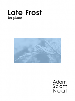 Late Frost for solo piano (PDF sheet music)