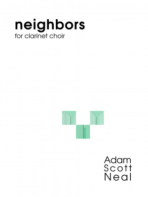 neighbors for clarinet choir (PDF sheet music)